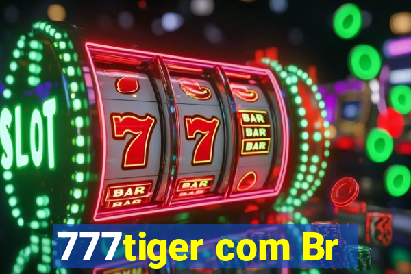 777tiger com Br